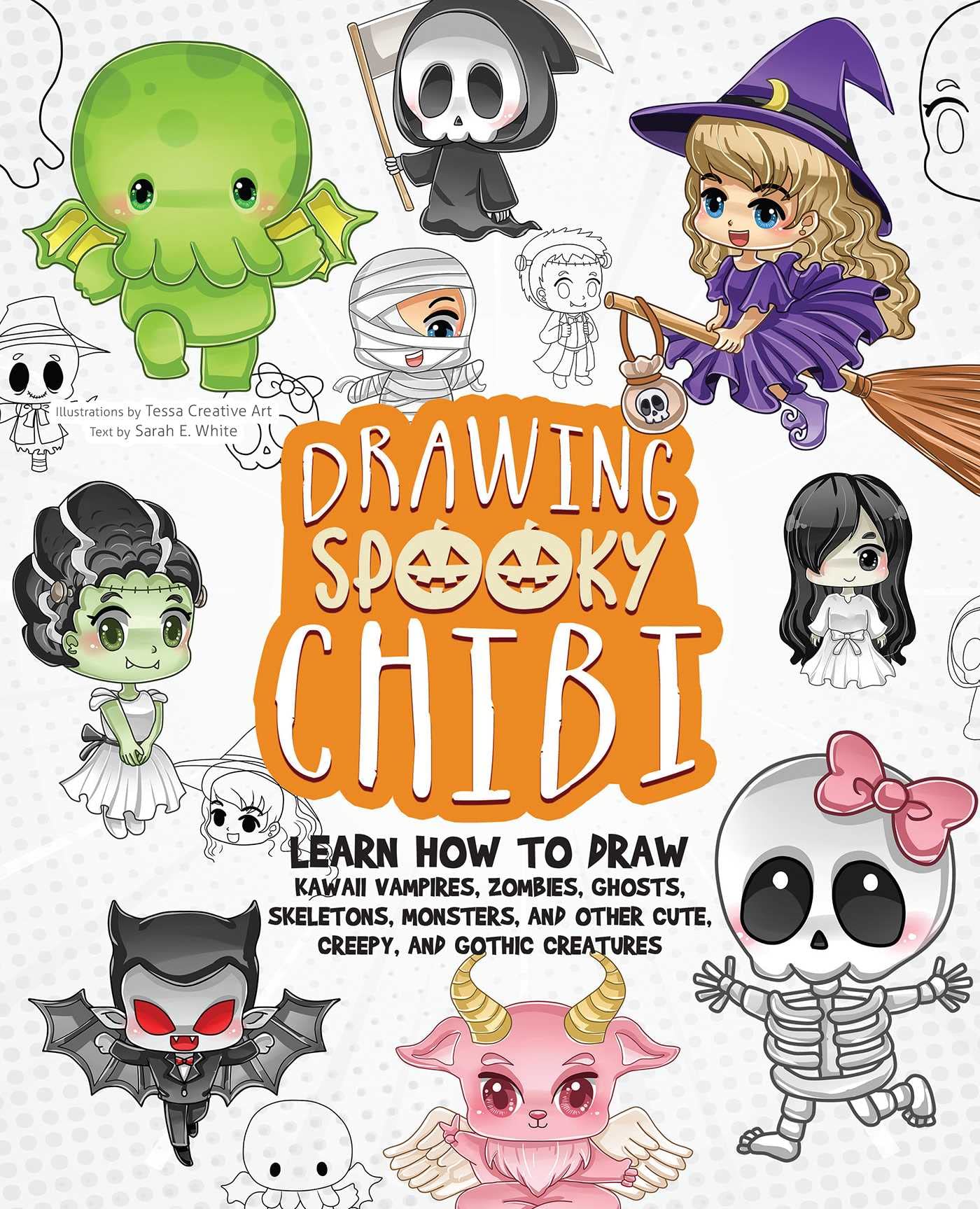 Drawing Spooky Chibi: Learn How To Draw Kawaii Vampires, Zombies, Ghosts, Skeletons, Monsters, And Other Cute, Creepy, And Gothi,Used