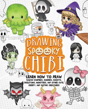 Drawing Spooky Chibi: Learn How To Draw Kawaii Vampires, Zombies, Ghosts, Skeletons, Monsters, And Other Cute, Creepy, And Gothi,Used
