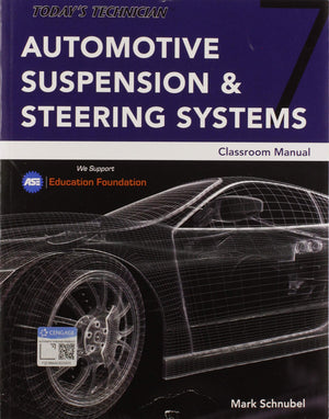 Today's Technician: Automotive Suspension & Steering Classroom Manual,Used
