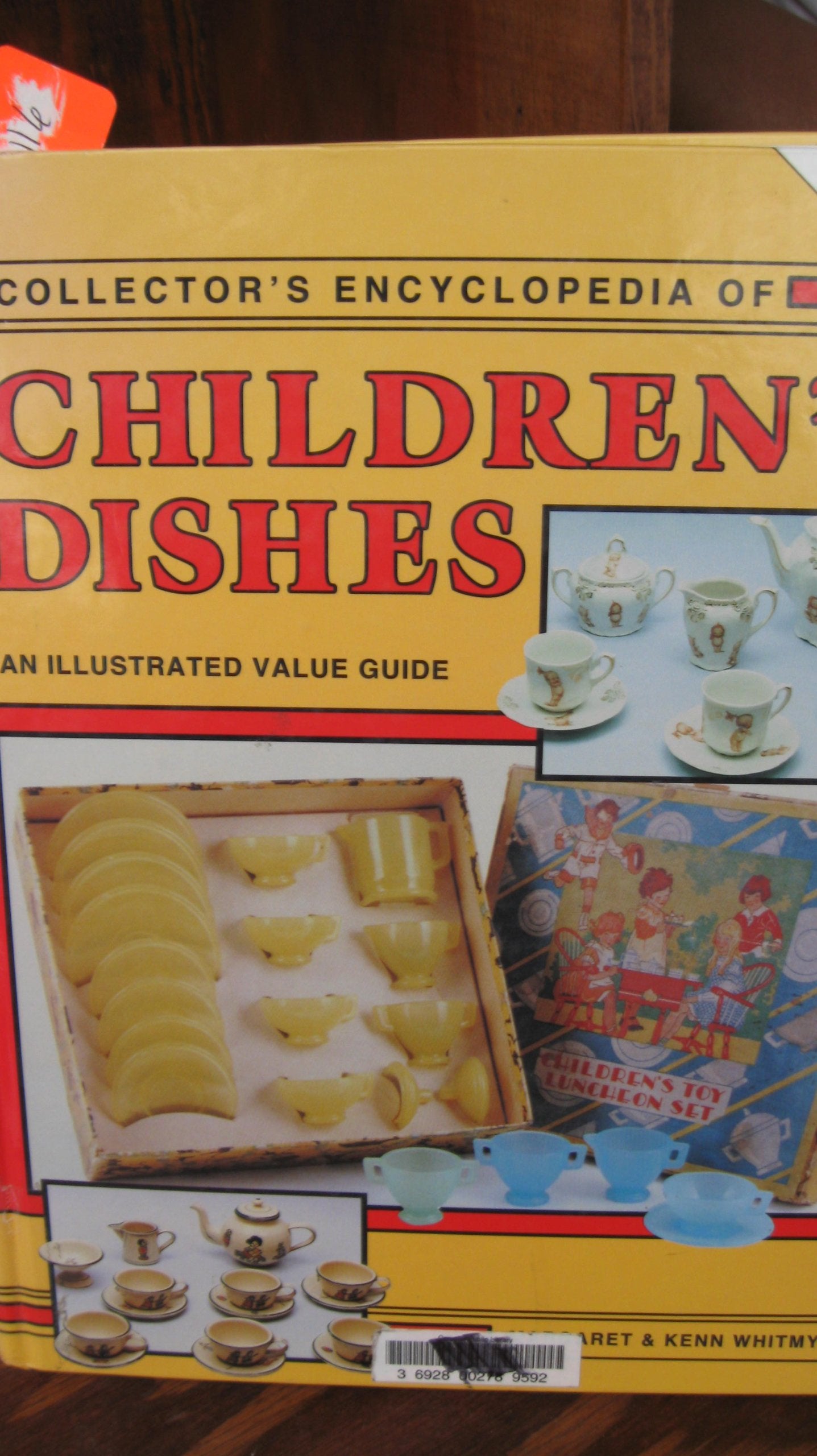 Collector's Encyclopedia of Children's Dishes: An Illustrated Value Guide,Used