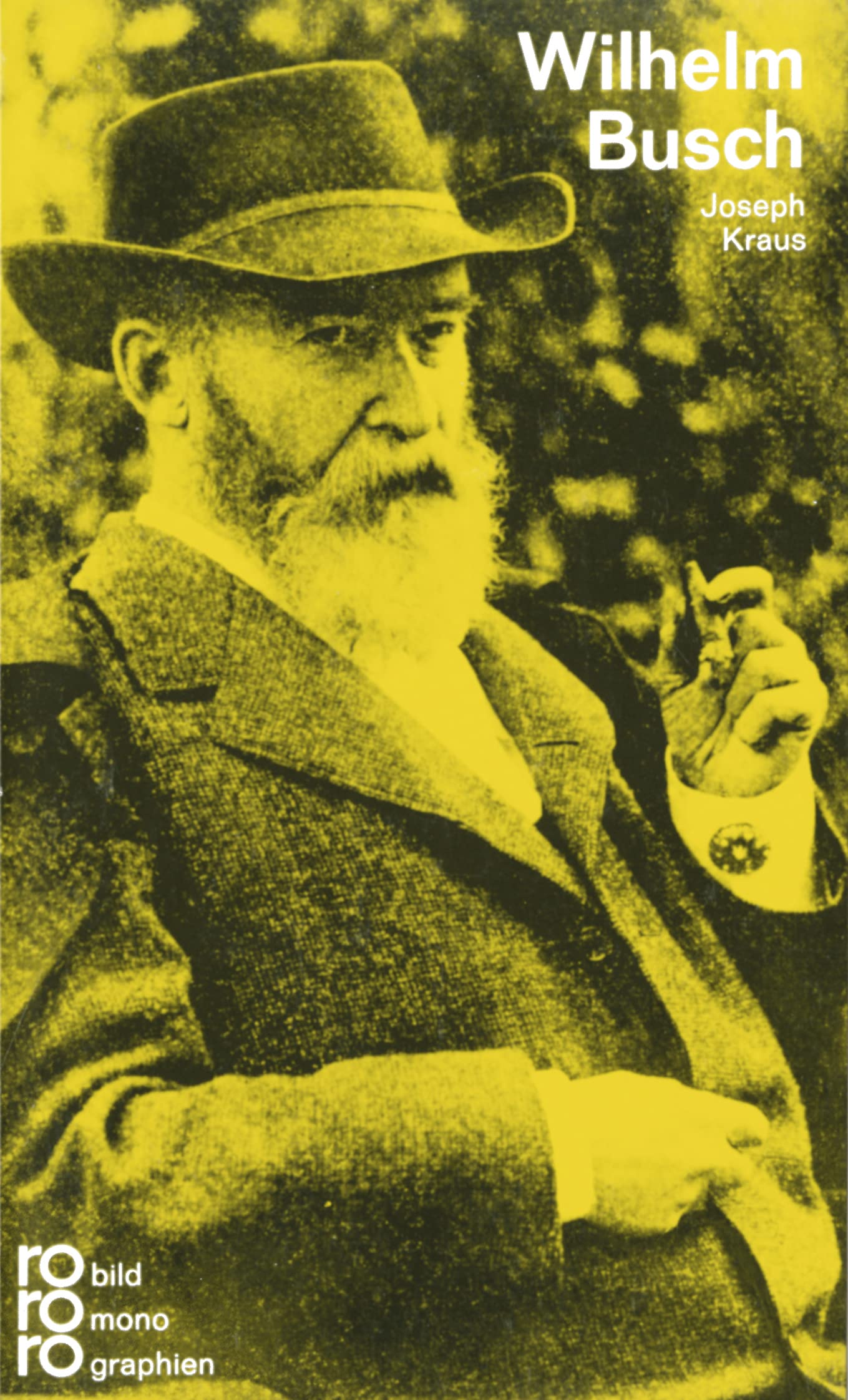 Wilhelm Busch. In Selbstzeugnissen und Bilddokumenten.,Used