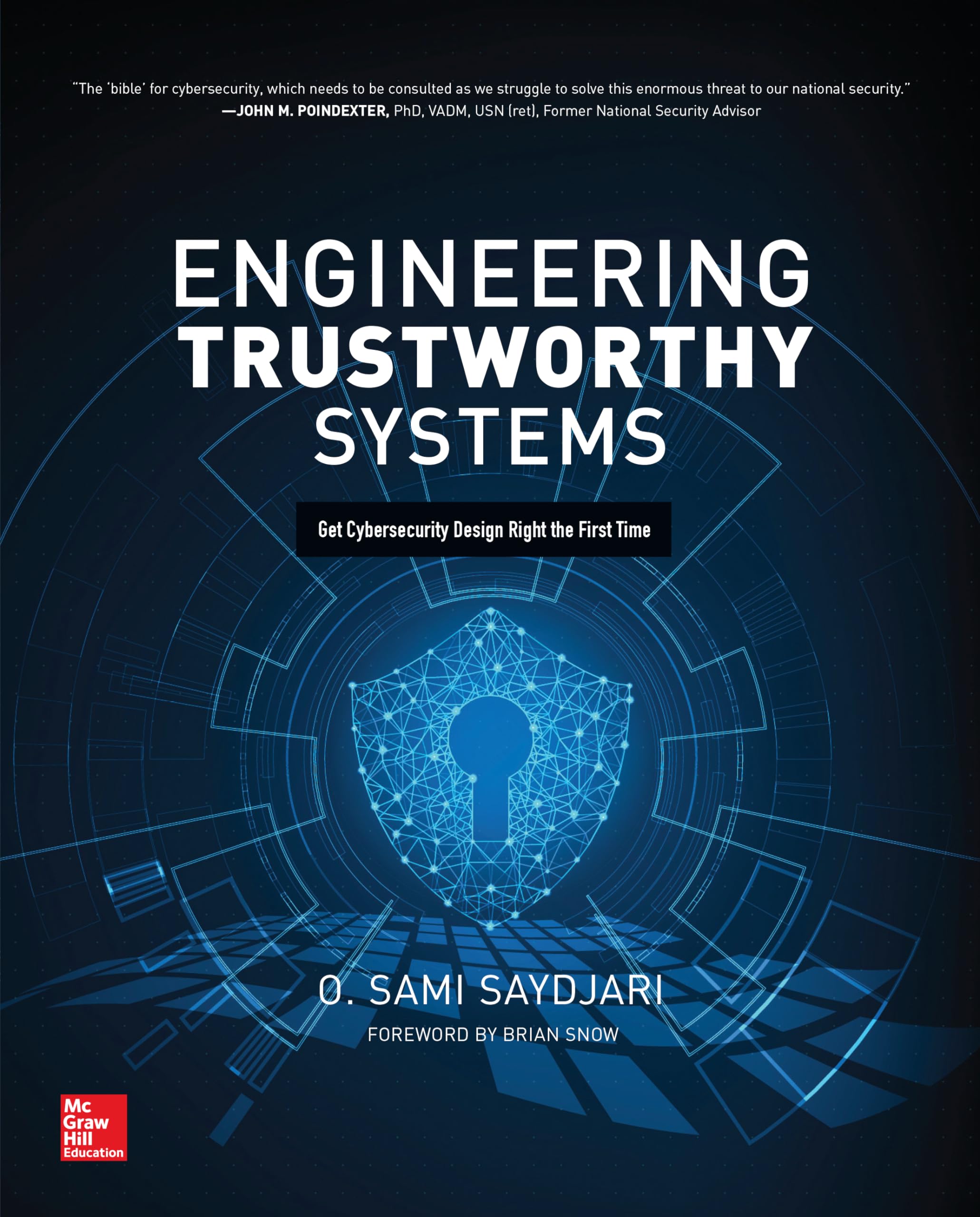 Engineering Trustworthy Systems: Get Cybersecurity Design Right the First Time