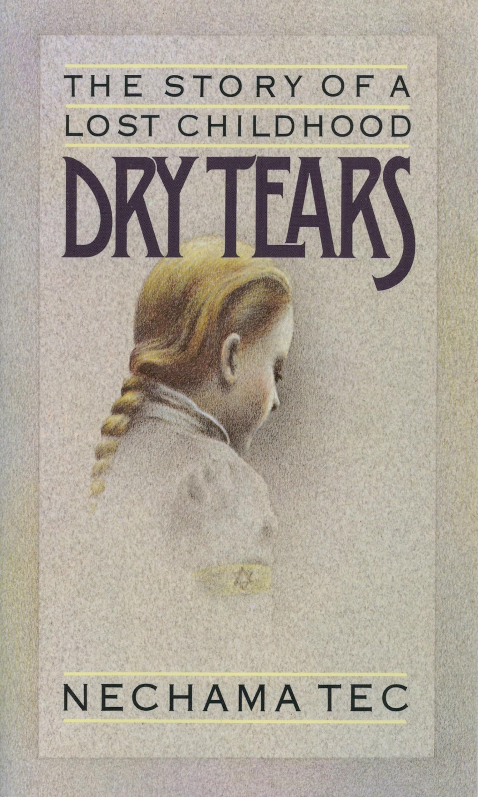 Dry Tears: The Story Of A Lost Childhood-used