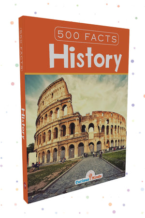 Time Travels: Unraveling 500 Engrossing Historical Facts In One Captivating Book For Kids