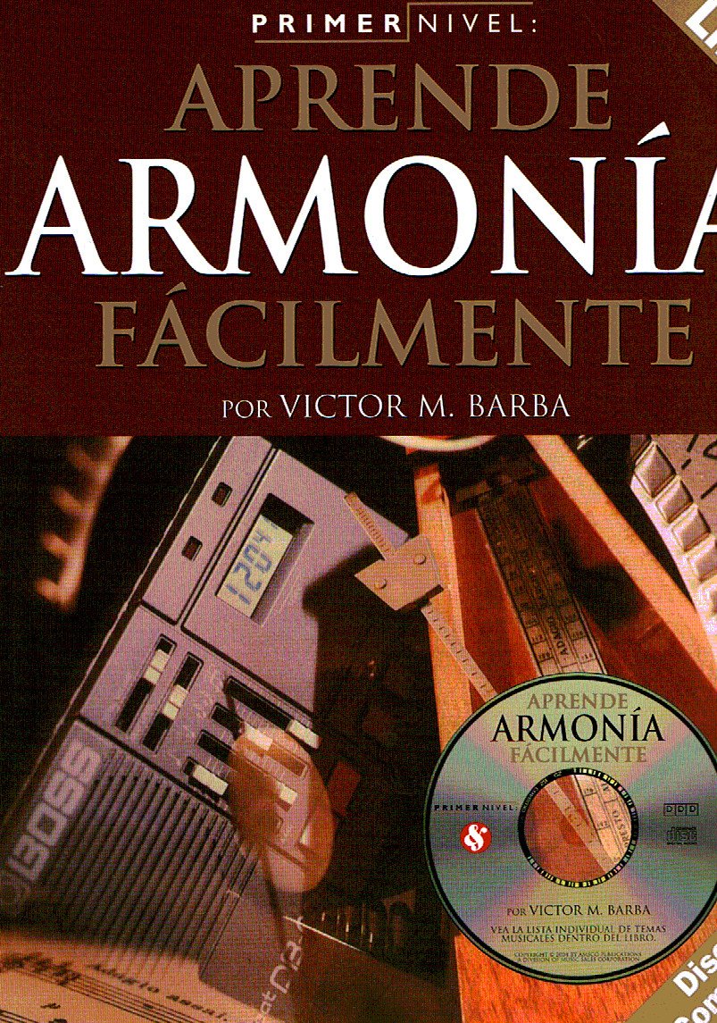 Primer Nivel: Aprende Armonia Facilmente: (Spanish Edition Of Step One  Teach Yourself Harmony),Used