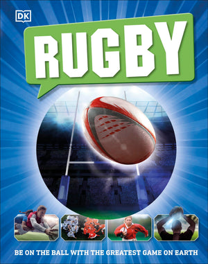 Rugby: Be on the Ball with the Greatest Game on Earth,Used