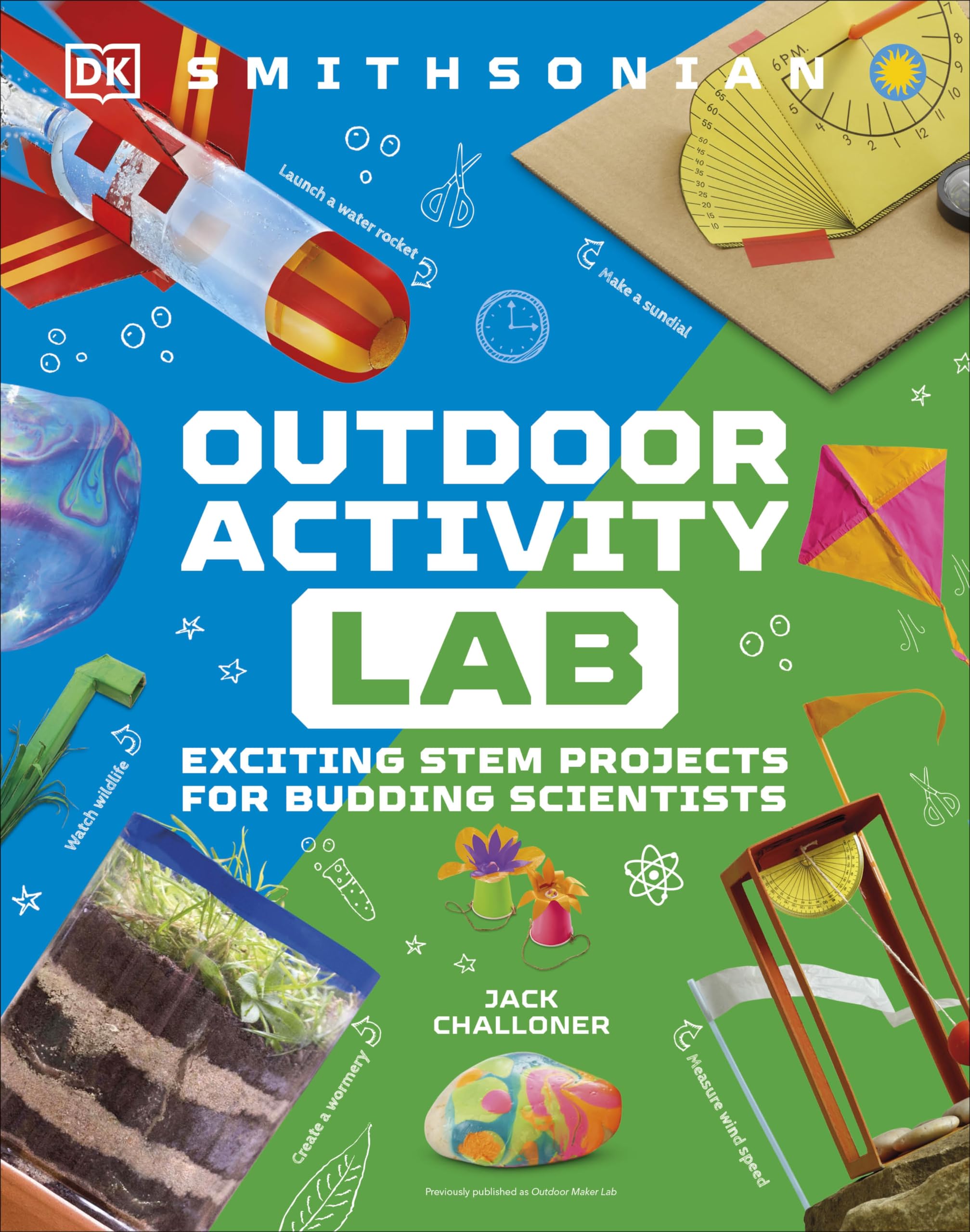 Maker Lab: Outdoors: 25 Super Cool Projects (Dk Activity Lab)