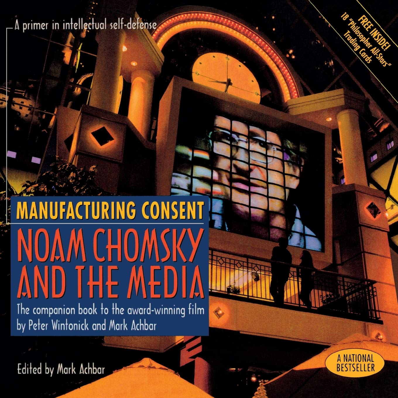 Manufacturing Consent: Noam Chomsky And The Media: The Companion Book To The Awardwinning Film