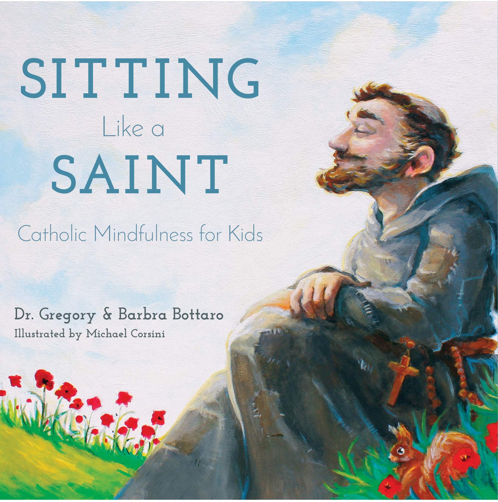 Sitting Like A Saint: Catholic Mindfulness for Kids-Used