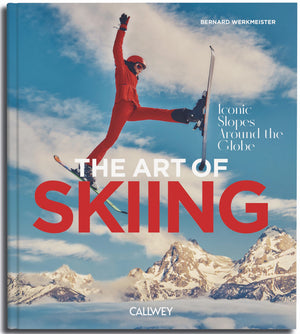 The Art Of Skiing: Iconic Slopes Around The Globe