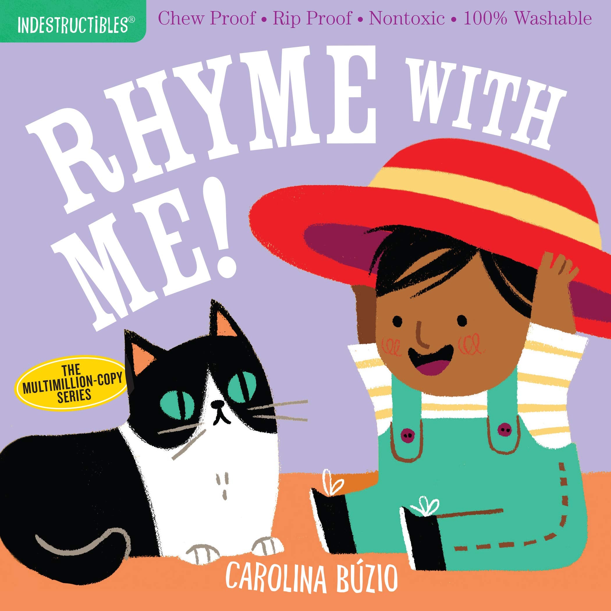 Indestructibles: Rhyme with Me!: Chew Proof  Rip Proof  Nontoxic  100% Washable (Book for Babies, Newborn Books, Safe to Chew),Used