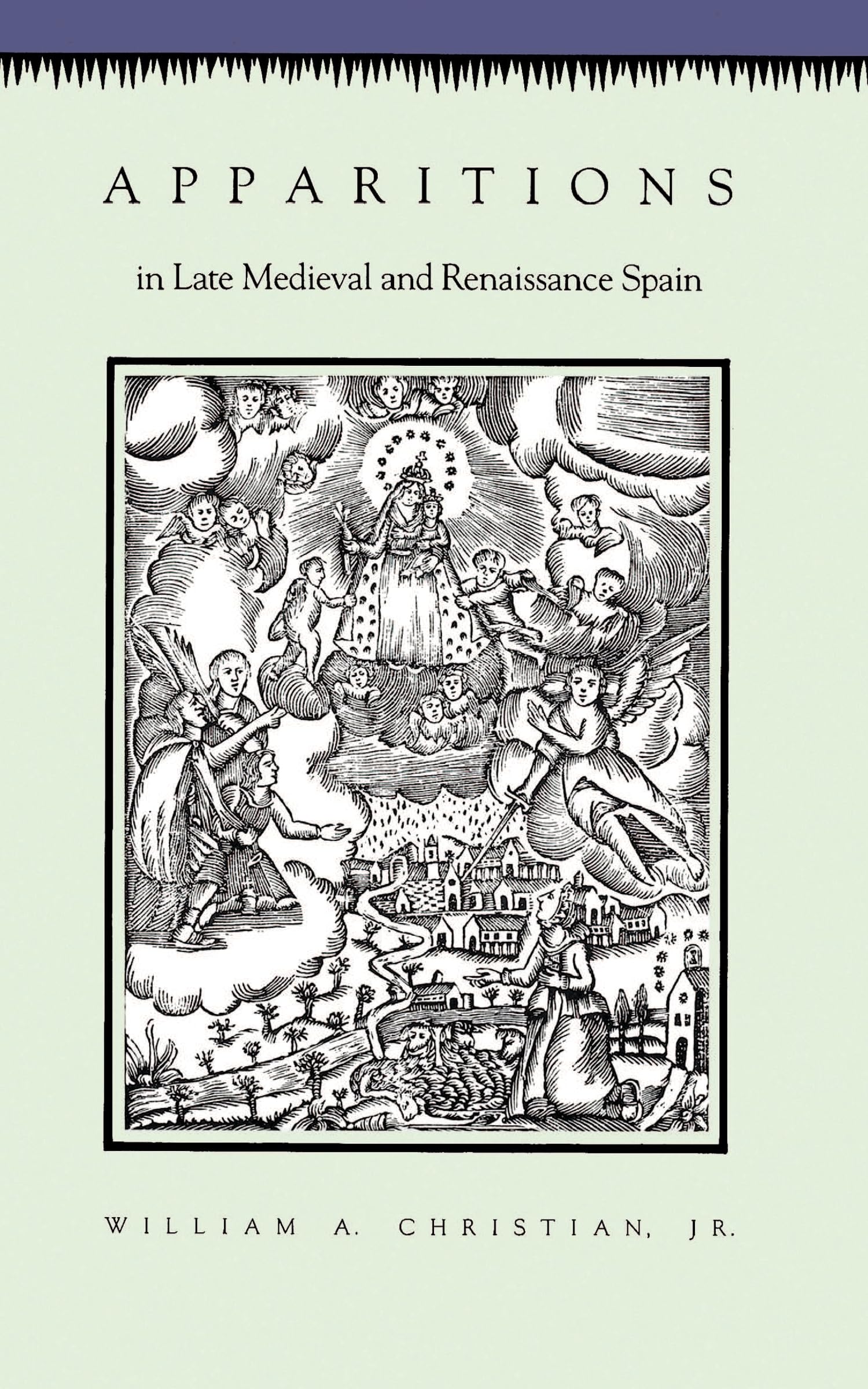 Apparitions in Late Medieval and Renaissance Spain,Used