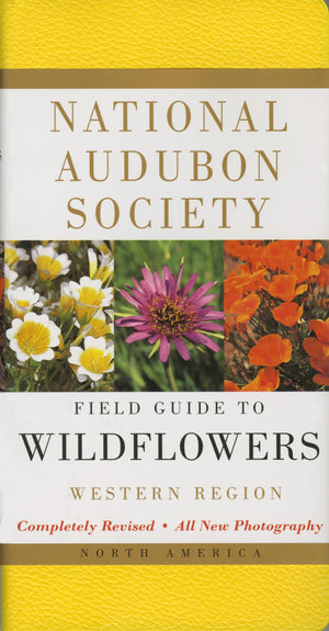 National Audubon Society Field Guide to North American Wildflowers: Western Region,New