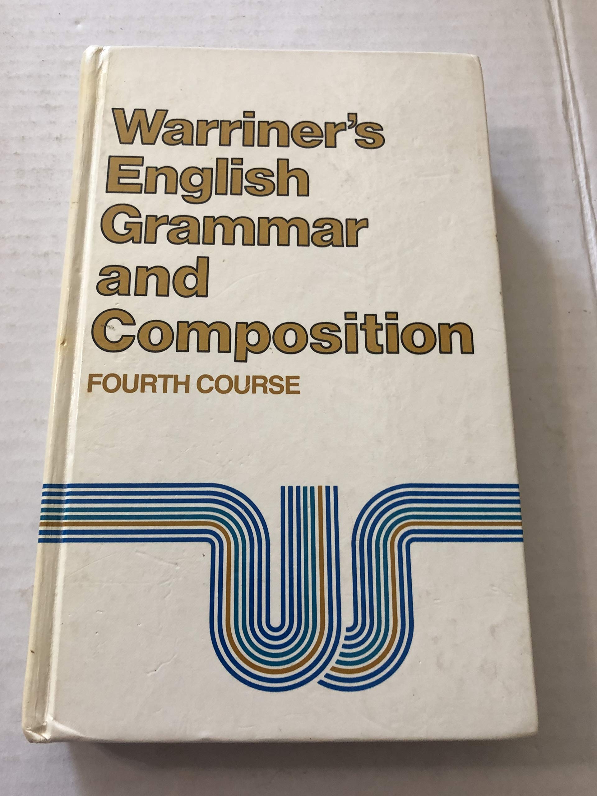 Warriner's English Grammar and Composition, 4th Course, Grade 10,Used