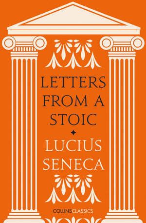 Letters from a Stoic (Collins Classics),Used