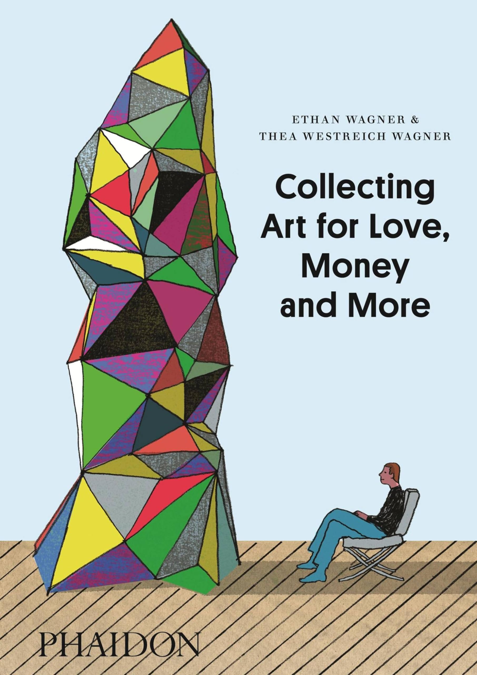 Collecting Art for Love, Money and More,Used