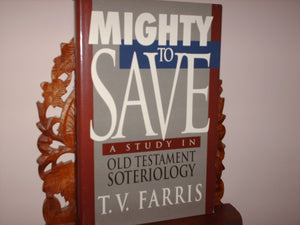 Mighty to Save: A Study in Old Testament Soteriology,Used