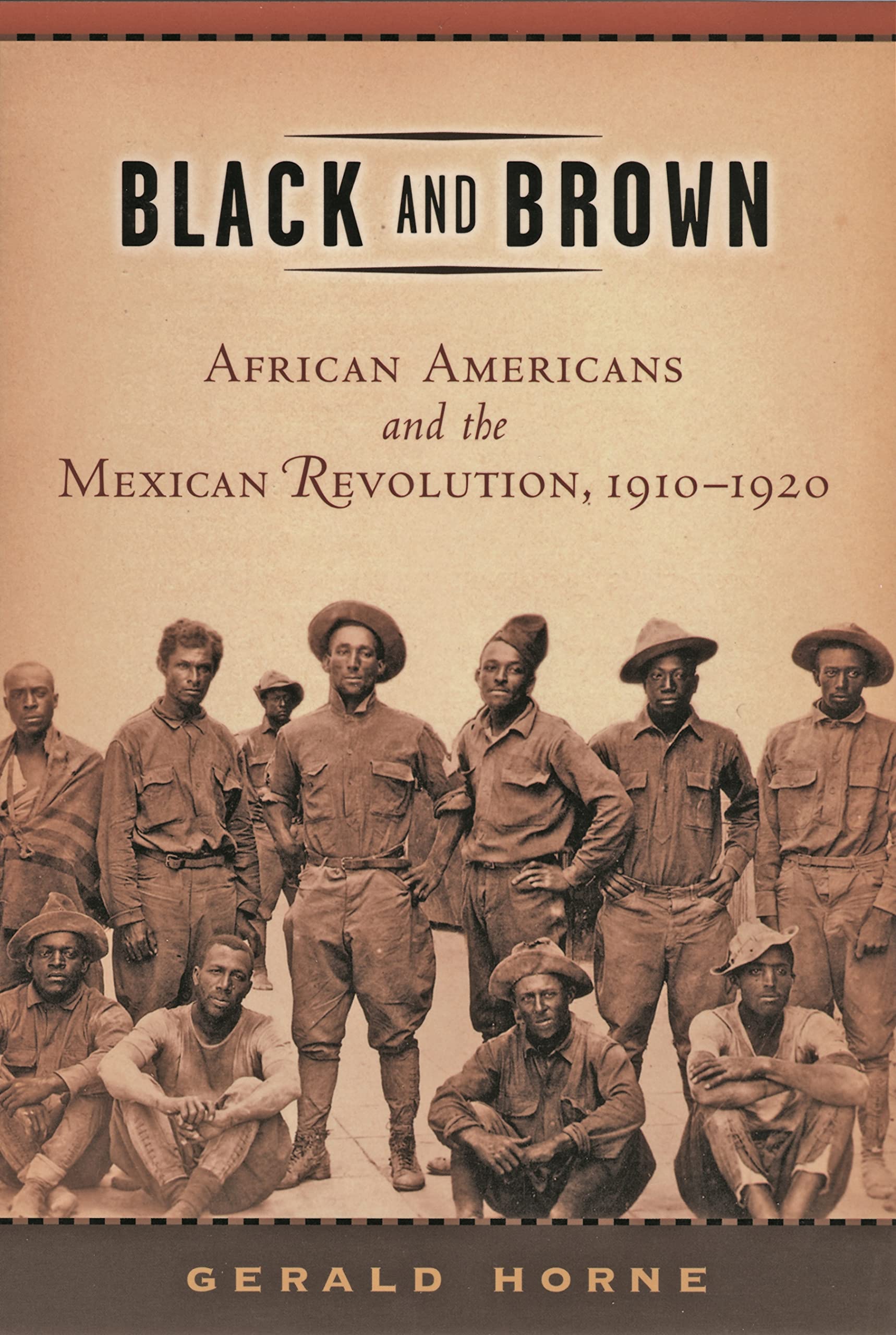 Black And Brown: African Americans And The Mexican Revolution, 19101920 (American History And Culture, 9),Used