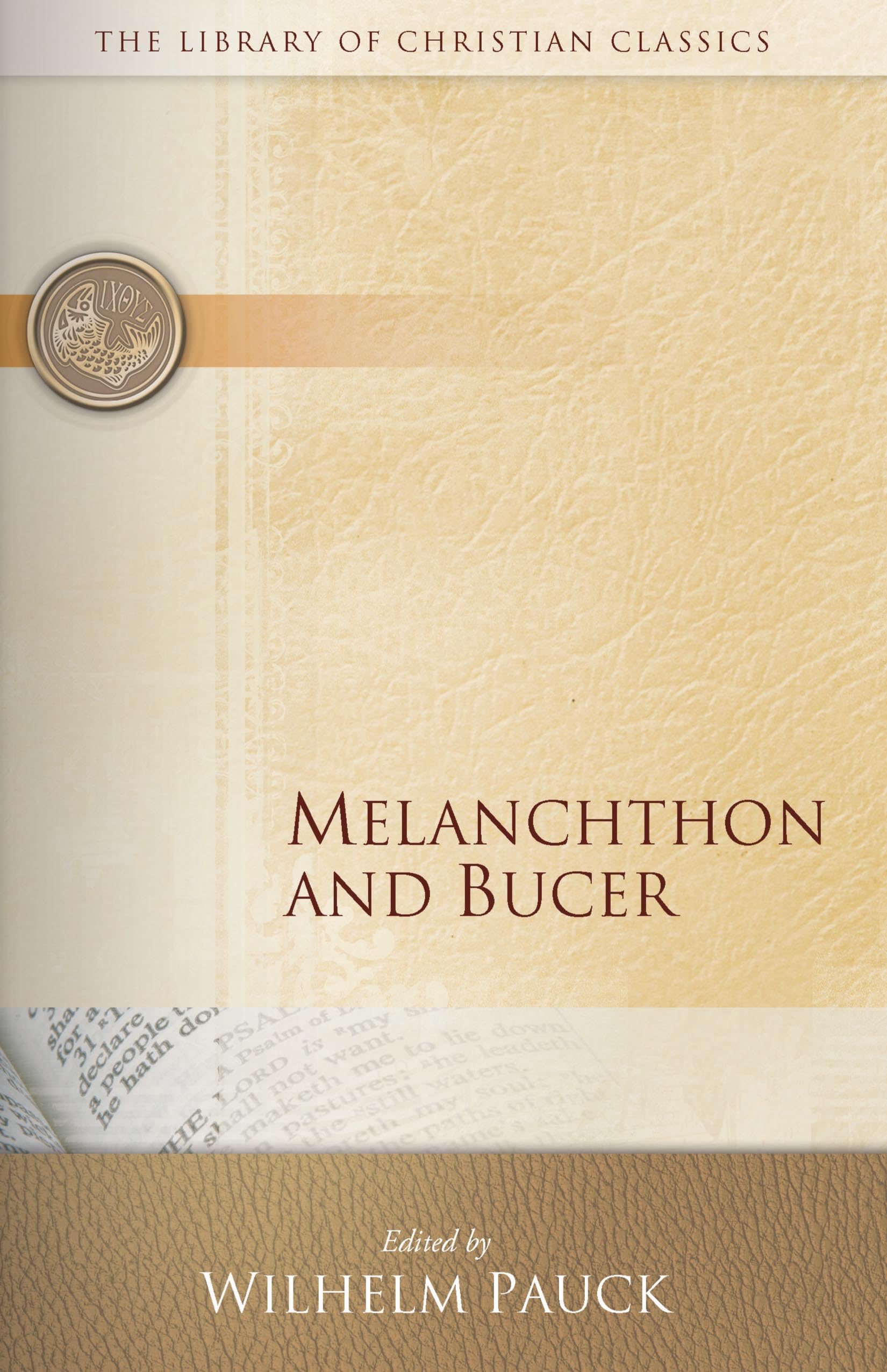 Melanchthon and Bucer (Library of Christian Classics),Used