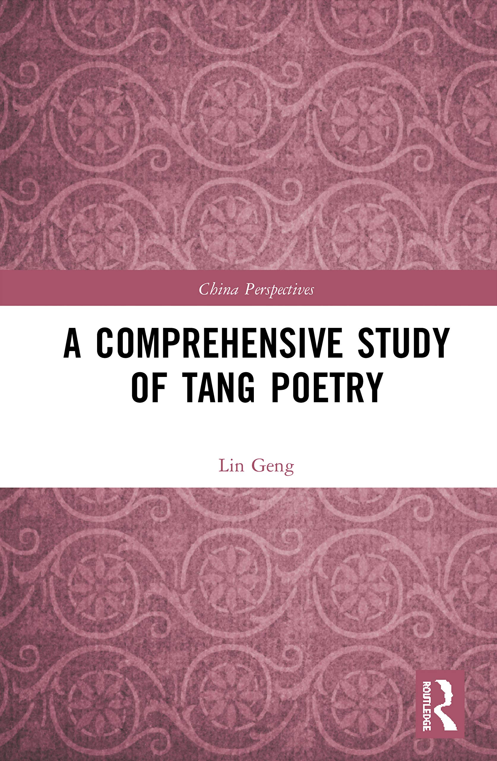 A Comprehensive Study of Tang Poetry (China Perspectives),Used