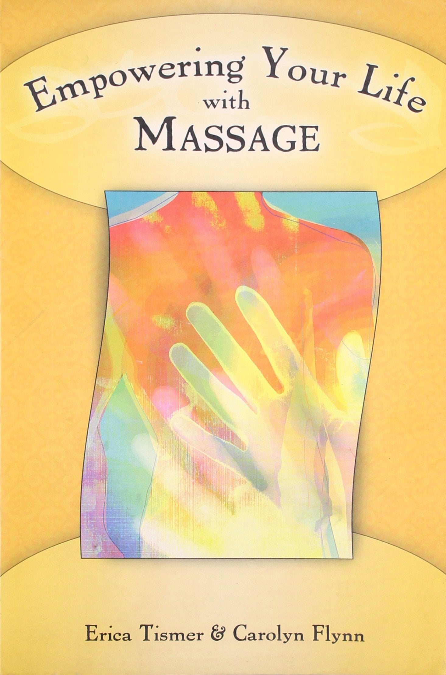 Empowering Your Life with Massage