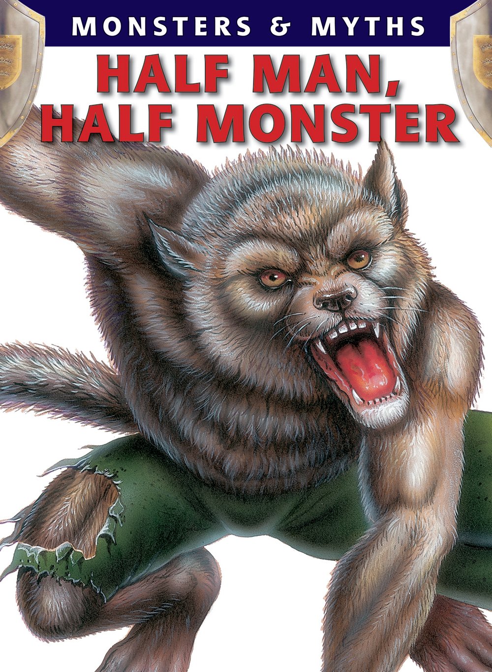 Half Man, Half Monster (Monsters & Myths),Used