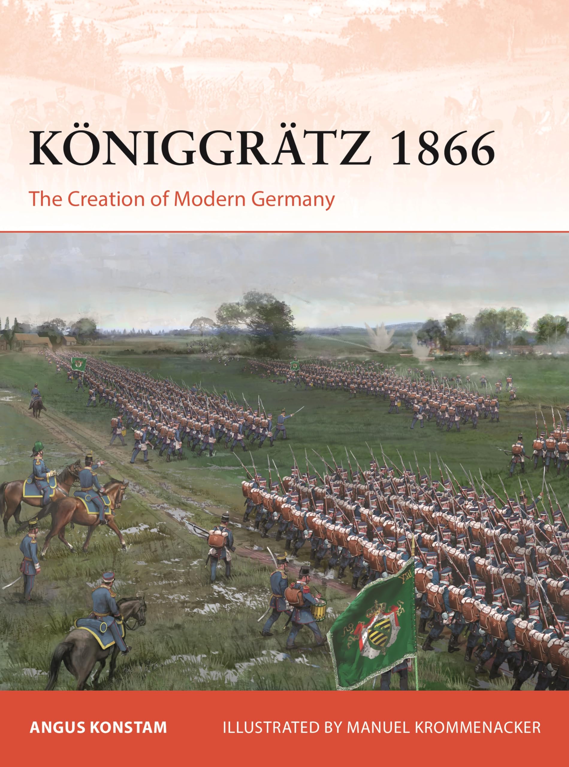 Kniggrtz 1866: The Creation Of Modern Germany (Campaign, 429)