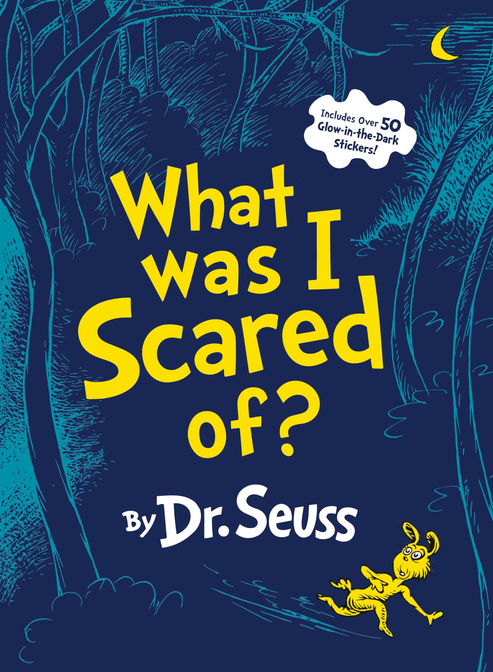 What Was I Scared Of?: A GlowintheDark Encounter for Kids (Classic Seuss),Used