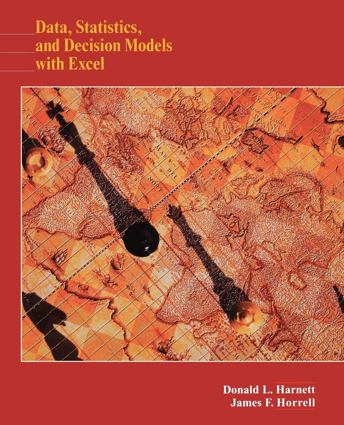 Data, Statistics, and Decision Models with Excel,Used