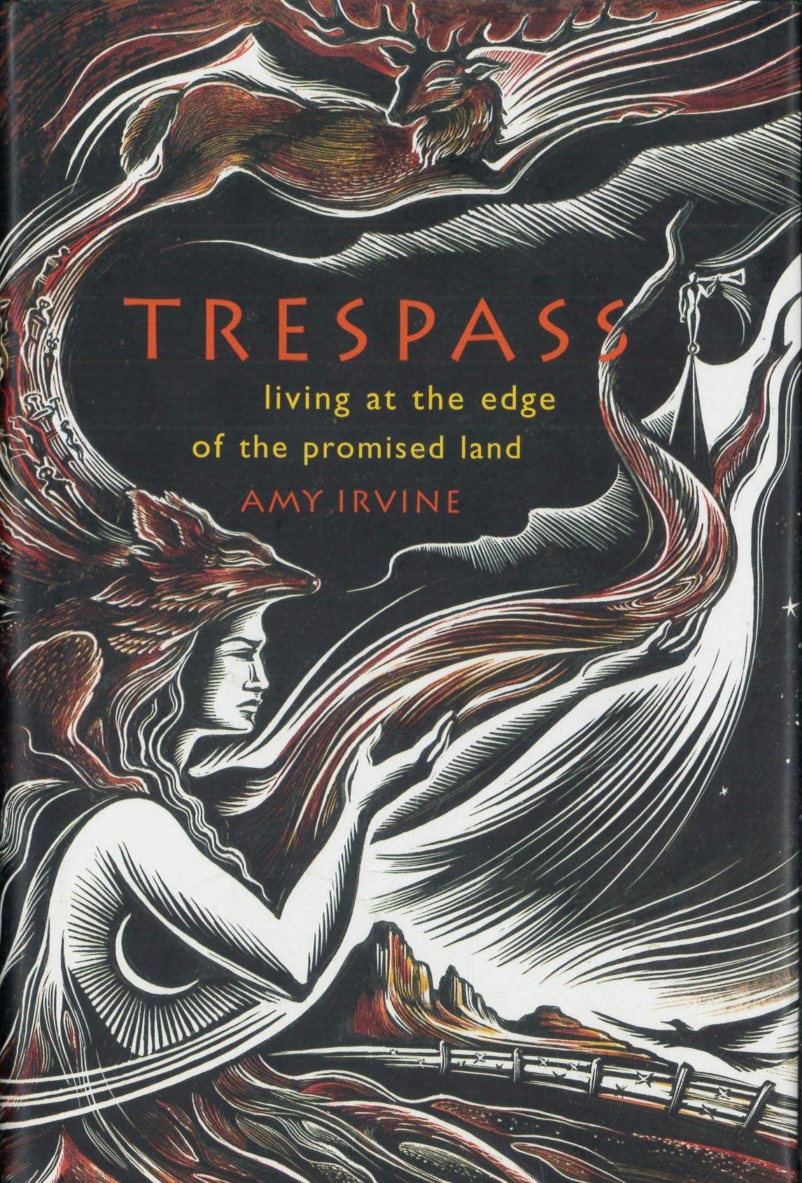 Trespass: Living at the Edge of the Promised Land