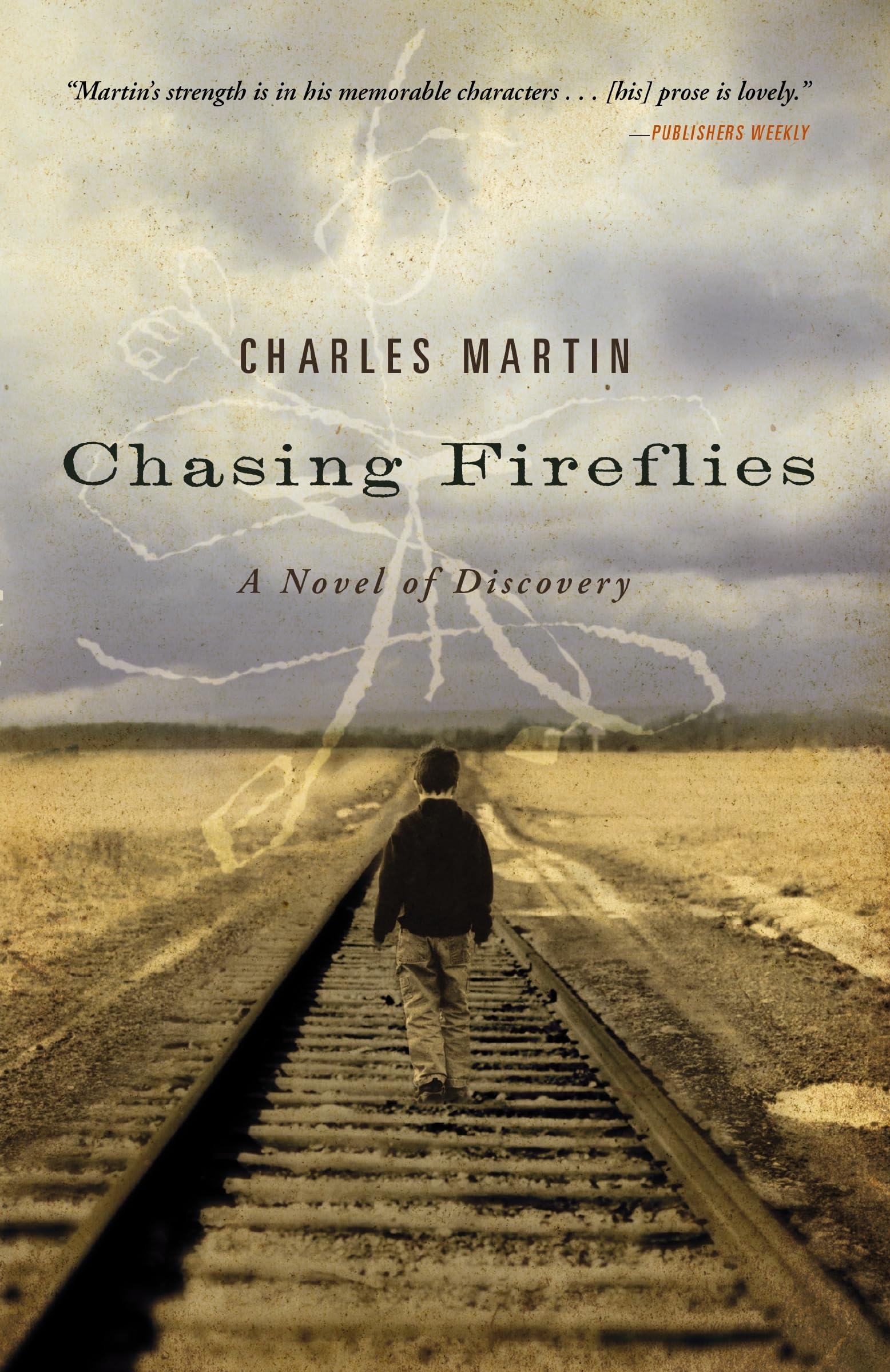 Chasing Fireflies: A Novel of Discovery,Used