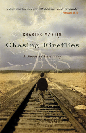 Chasing Fireflies: A Novel of Discovery,Used