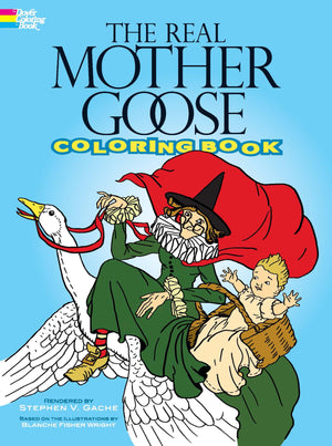 The Real Mother Goose Coloring Book (Dover Classic Stories Coloring Book),Used