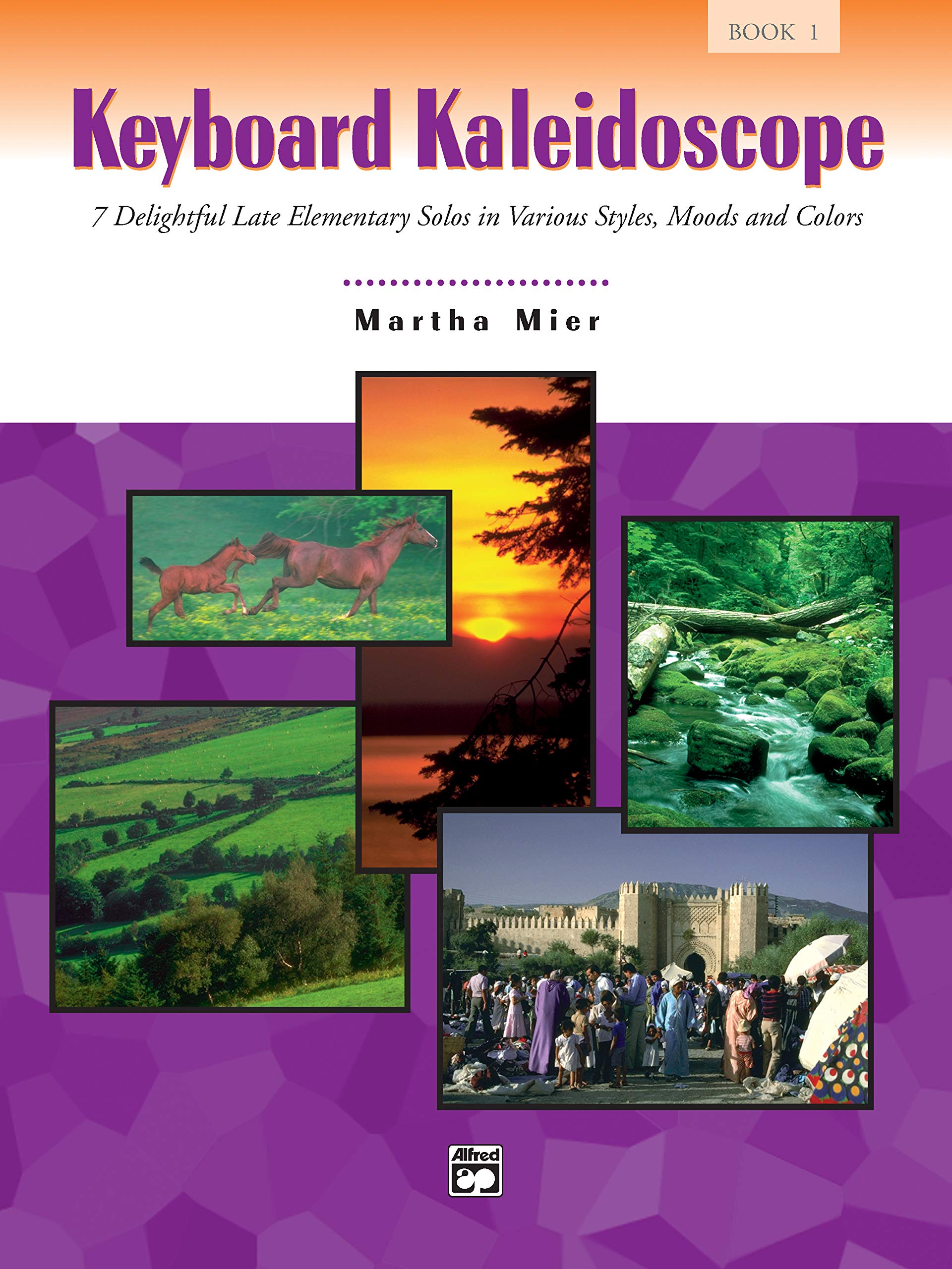 Keyboard Kaleidoscope, Bk 1: 7 Delightful Late Elementary Solos in Various Styles, Moods, and Colors,Used