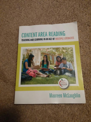 Content Area Reading: Teaching and Learning in an Age of Multiple Literacies,Used