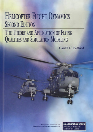 Helicopter Flight Dynamics (AIAA Education),New