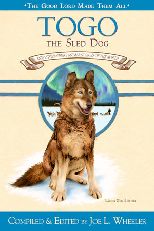 Togo The Sled Dog Book 7 Of Glmta Series (Good Lord Made Them All),Used