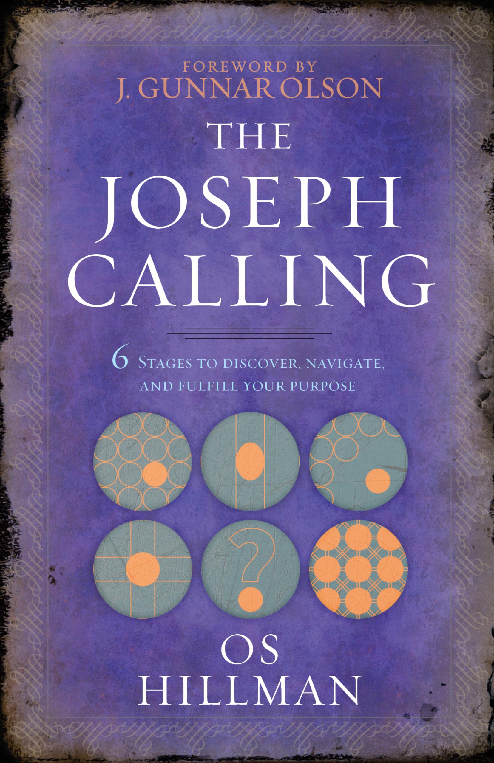 The Joseph Calling: 6 Stages to Discover, Navigate, and Fulfill Your Purpose,Used