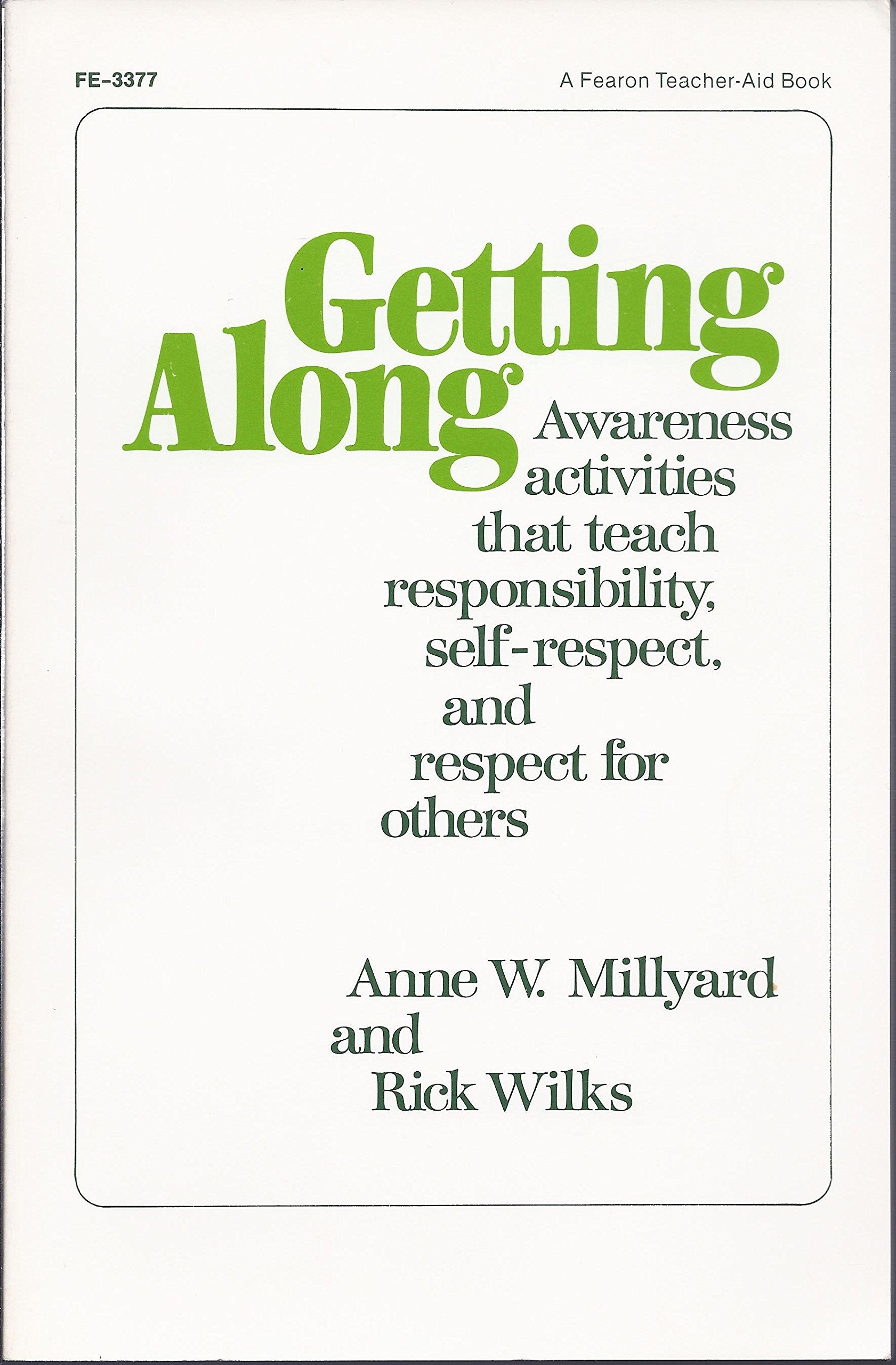 Getting Along: Awareness Activities That Teach Responsibility, Self Respect, and Respect for Others,Used