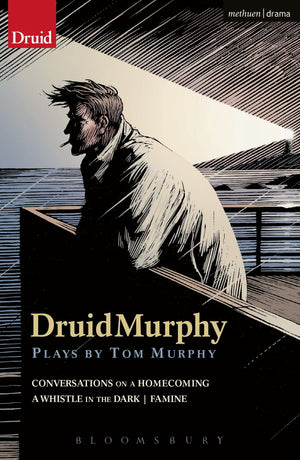 Druidmurphy: Plays By Tom Murphy (Modern Plays),New