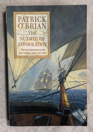 The Nutmeg of Consolation (Aubrey/Maturin Novels, 14) (Book 14),Used