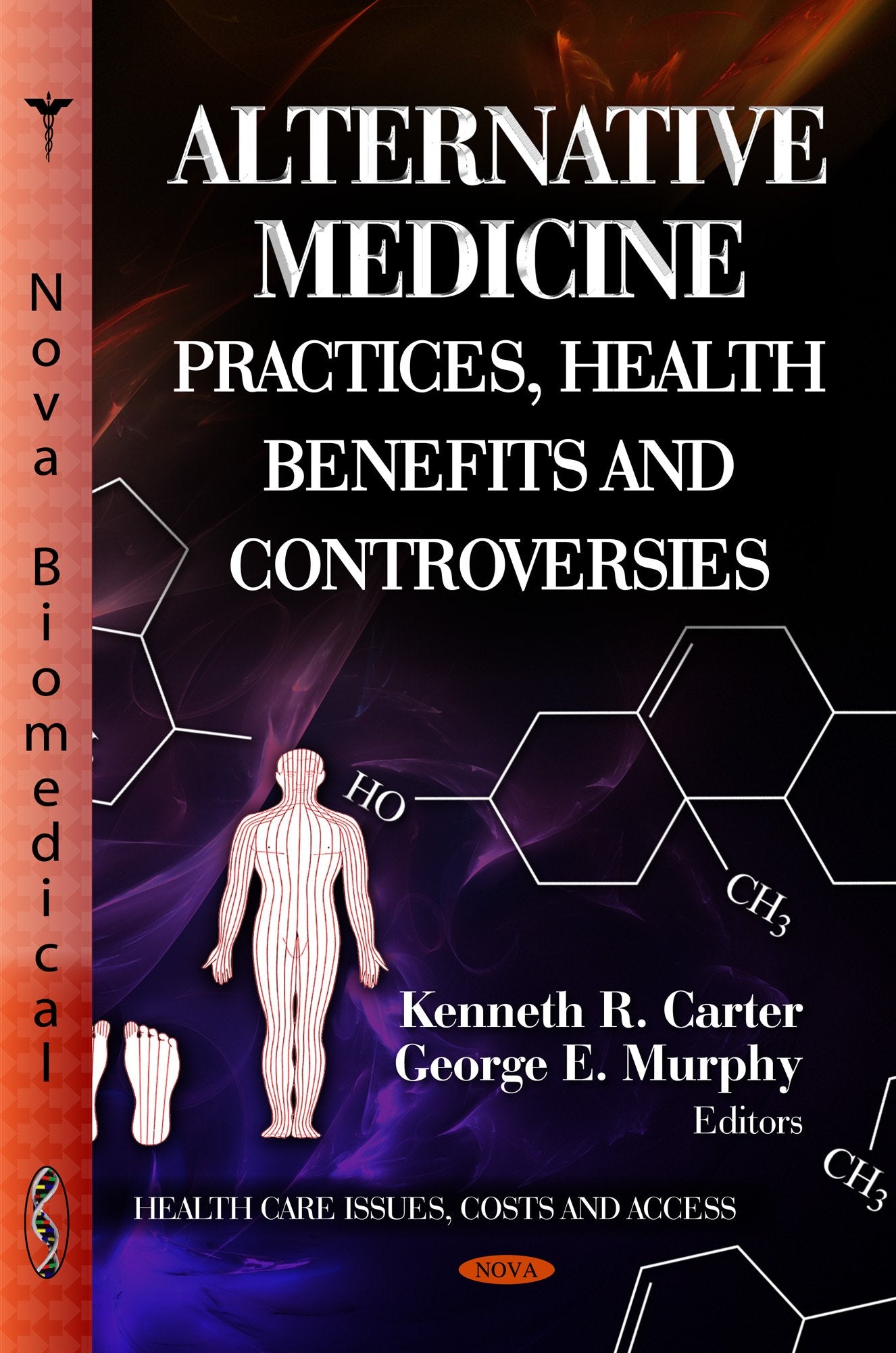 Alternative Medicine: Practices, Health Benefits and Controversies (Health Care Issues, Costs and Access),Used