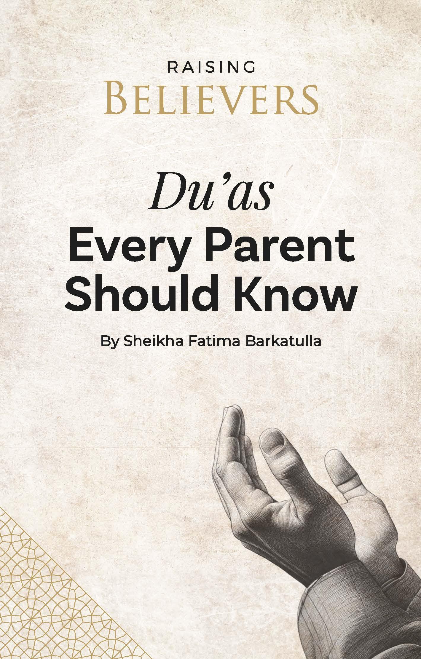 DuAs Every Parent Should Know (Raising Believers Series)