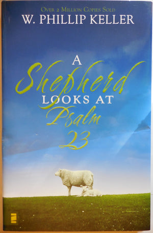 A Shepherd Looks At Psalm 23,New