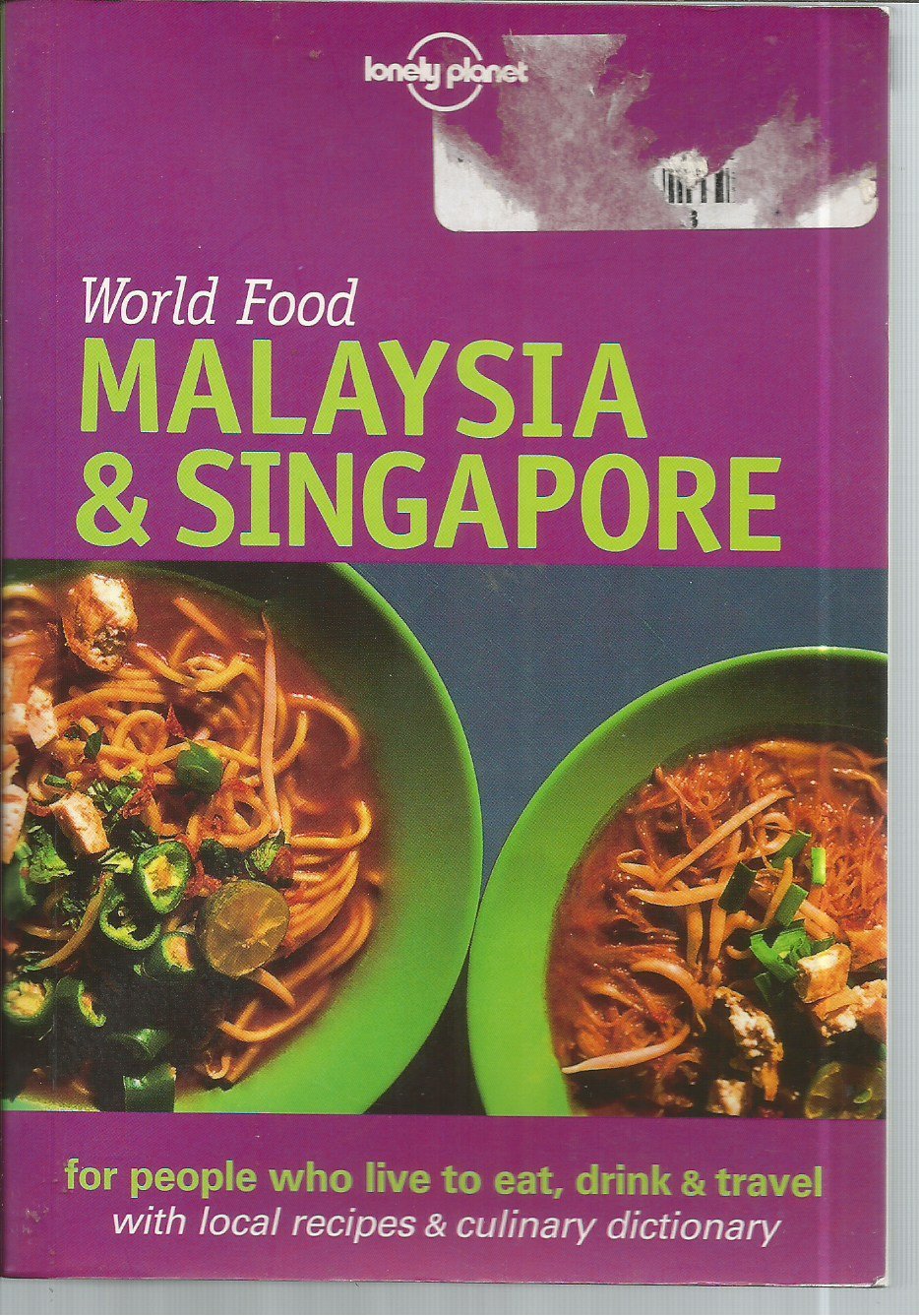 Lonely Planet World Food Malaysia And Singapore (Lonely Planet World Food Guides),Used