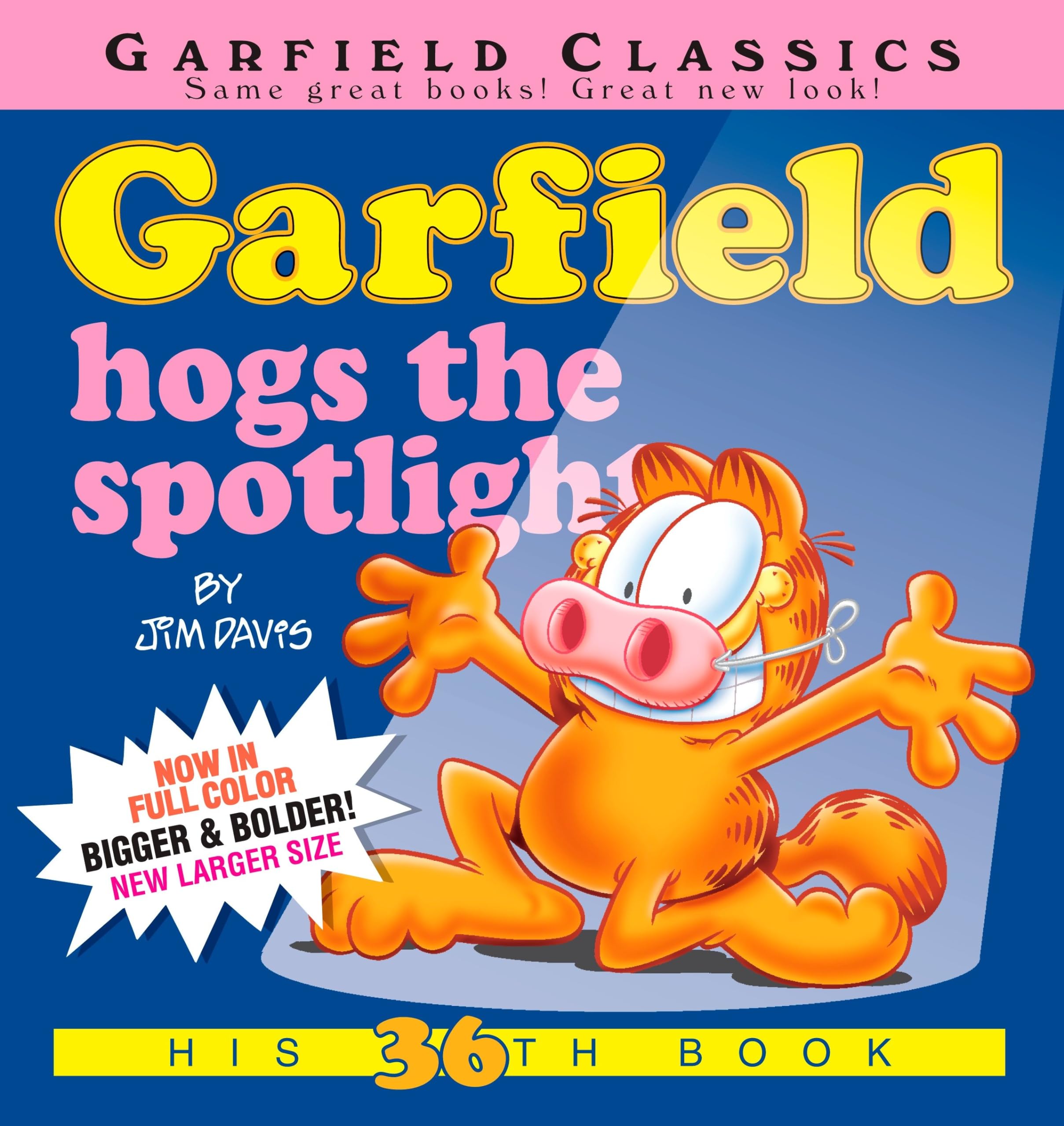 Garfield Hogs the Spotlight: His 36th Book,Used