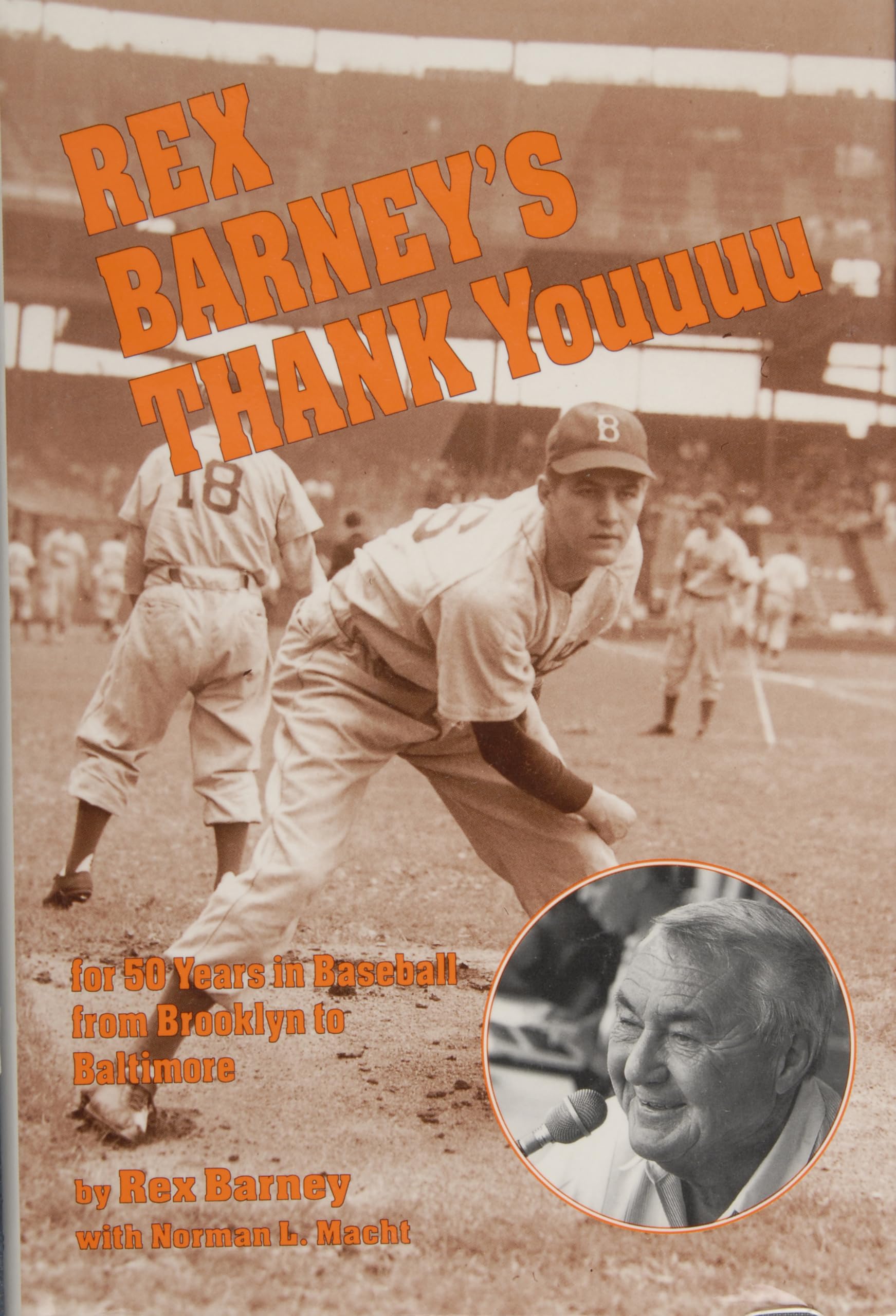 Rex Barney'S Thank Youuuu For 50 Years In Baseball From Brooklyn To Baltimore,Used