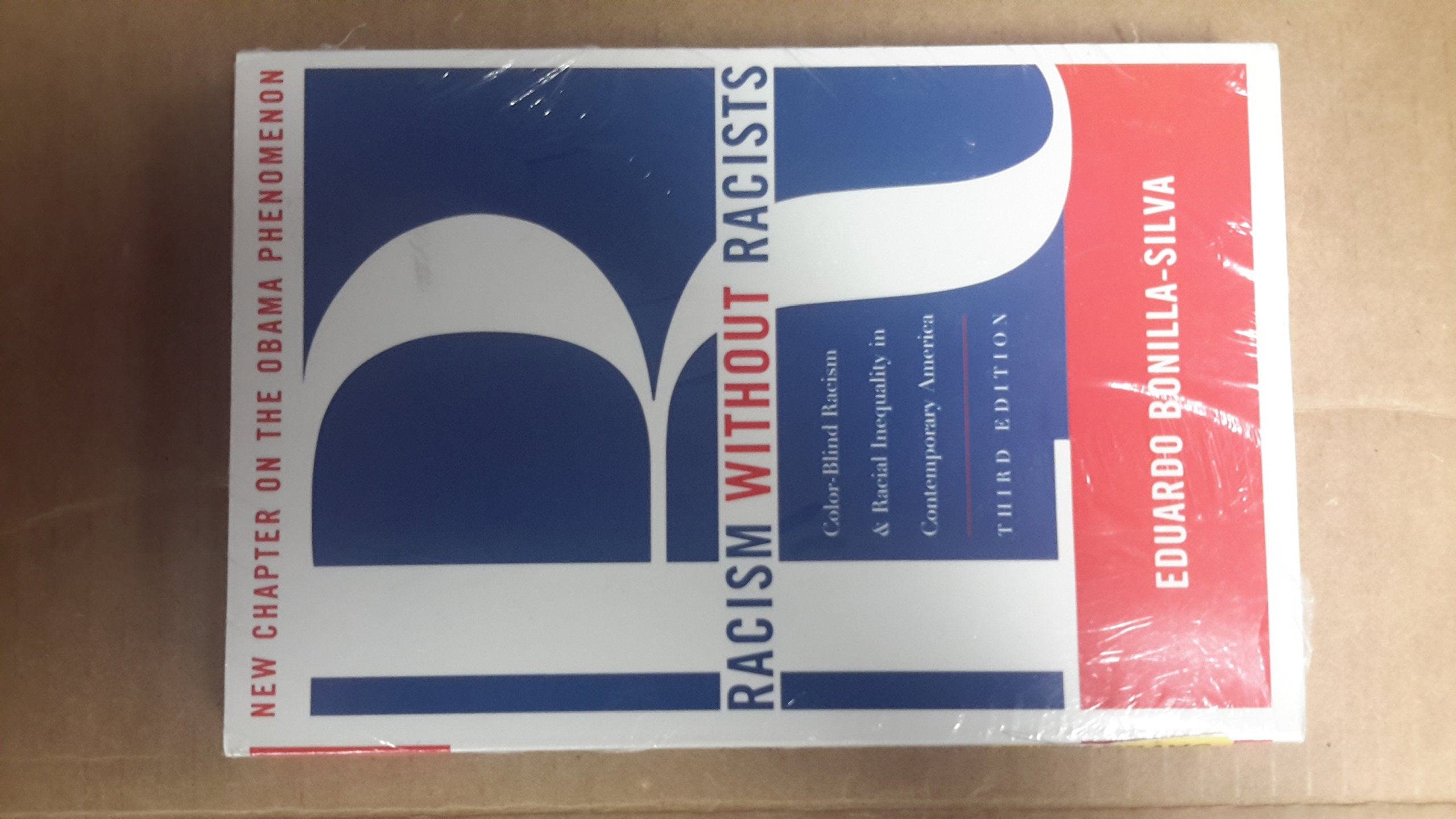 Racism Without Racists: Colorblind Racism And The Persistence Of Racial Inequality In America