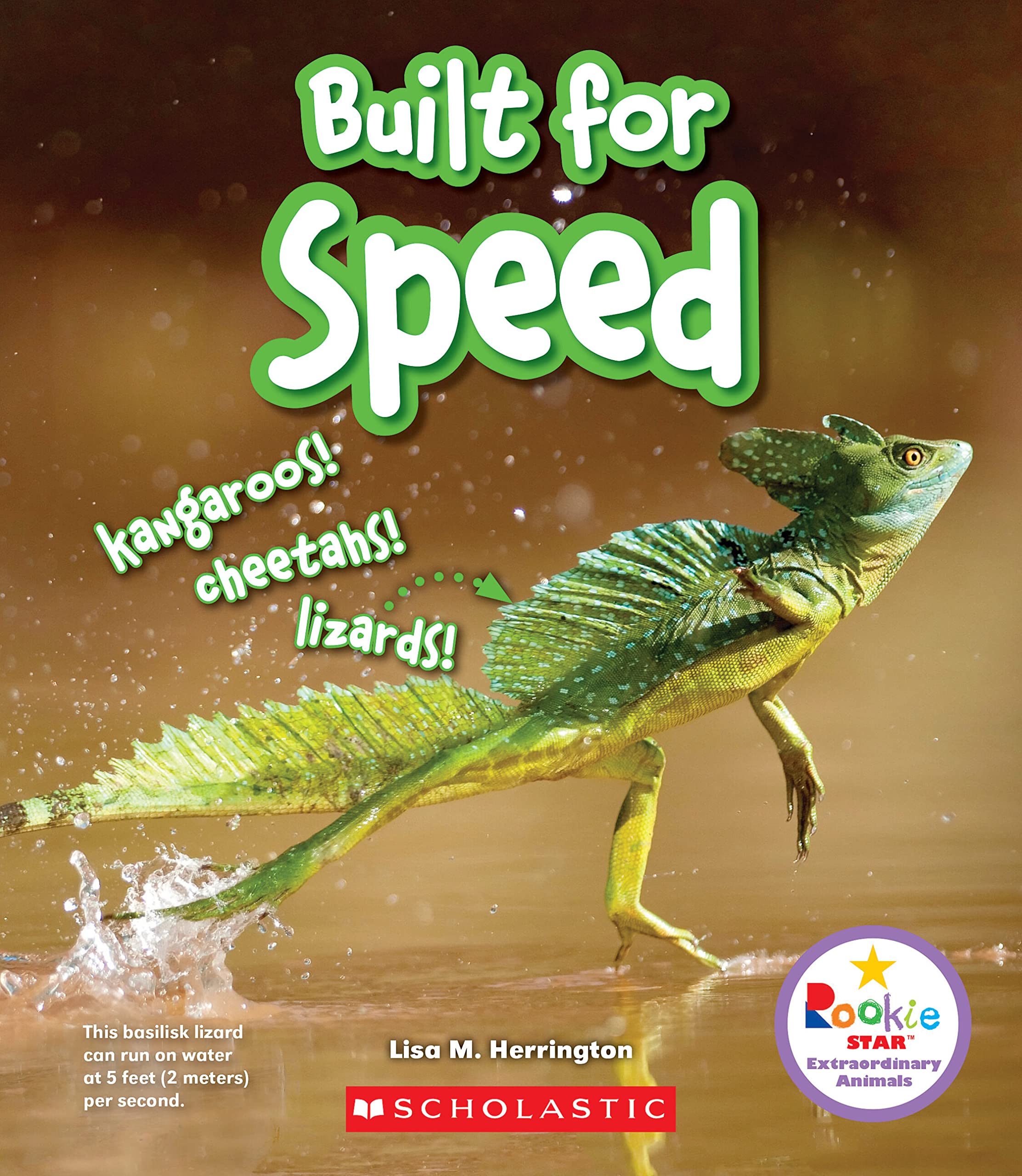 Built for Speed: Kangaroos! Cheetahs! Lizards! (Rookie Star: Extraordinary Animals),Used