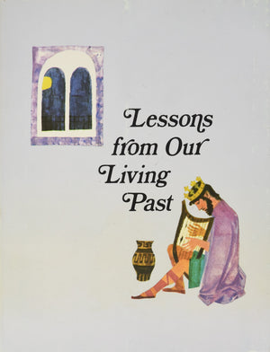Lessons From Our Living Past,New